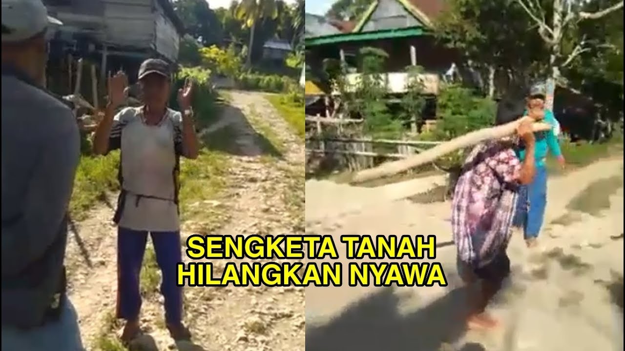 Video Detik-detik Sengketa Tanah, Nyawa Melayang di Ujung Parang